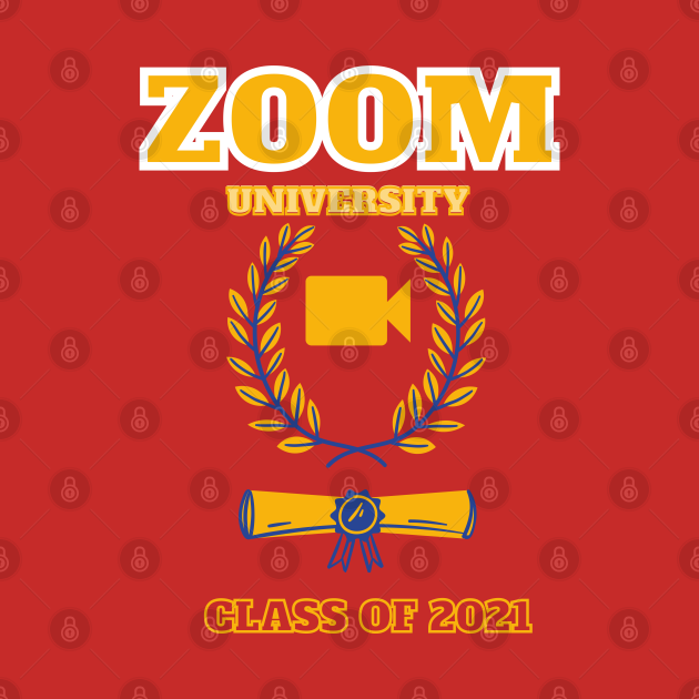 Zoom University Class of 2021 - Zoom University 2021 - T  