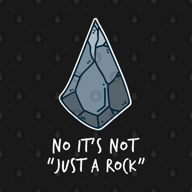 Discover No It's Not "Just A Rock" - Arrowhead Hunting - T-Shirt