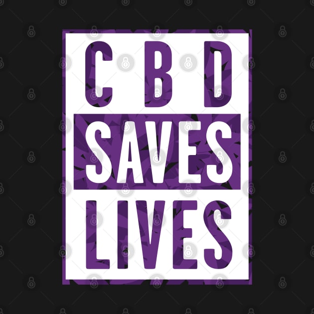 CBD Saves Lives Purple Leaves by MickeyEdwards