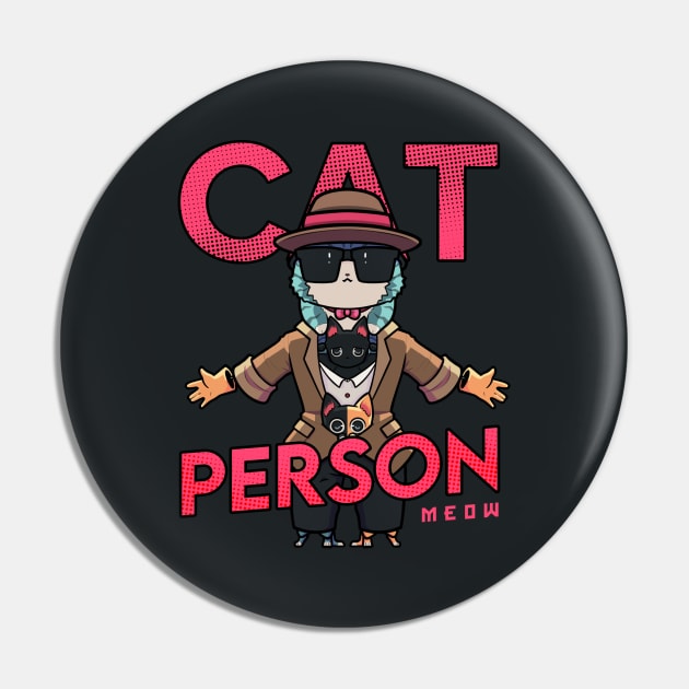 Cat Person Pin by Susto