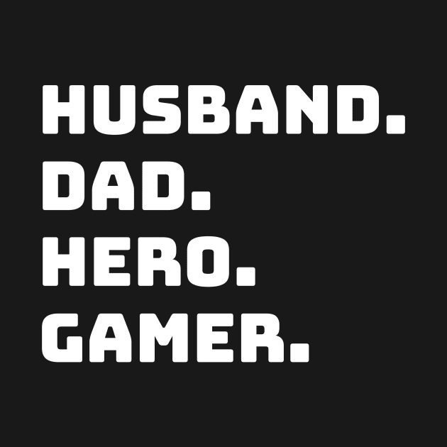 HUSBAND DADDY HERO GAMER Birthday Fathers Day by fromherotozero