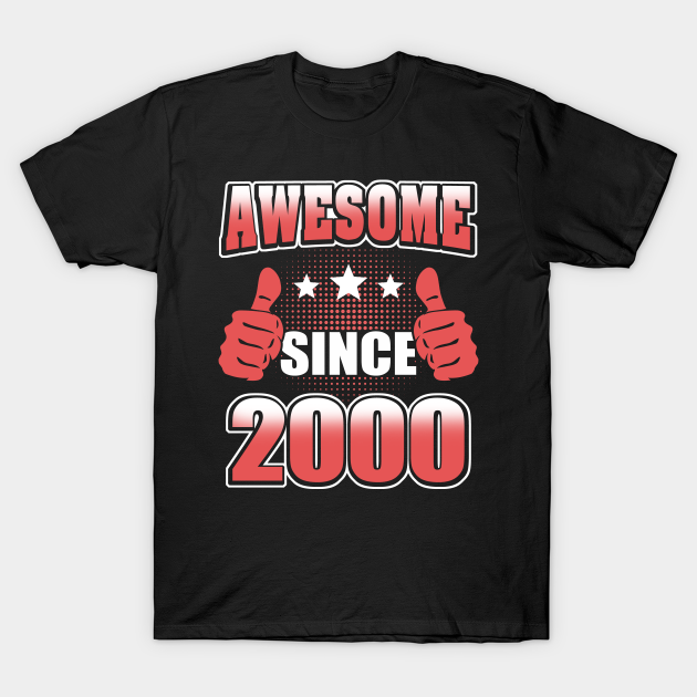 Discover Awesome Since 2000 - Awesome Since 2000 - T-Shirt