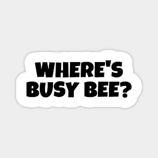 Busy Bee Best In Show Magnet