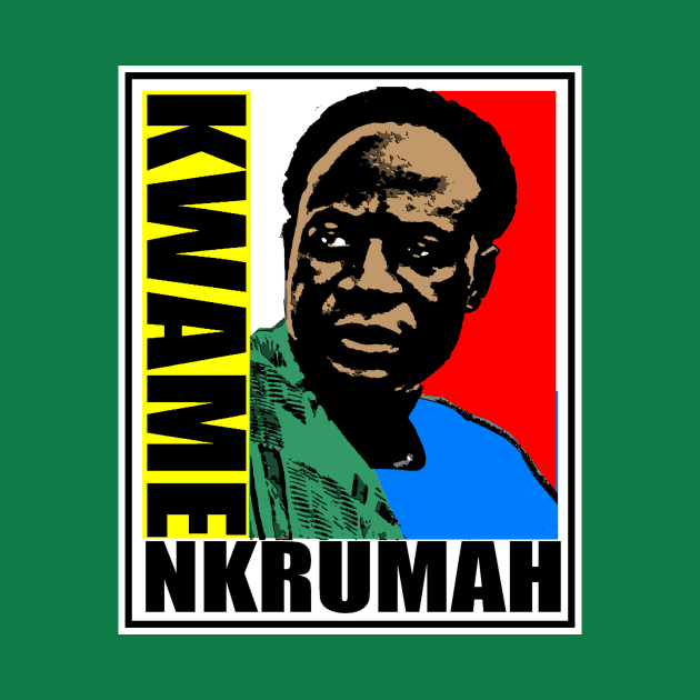Kwame Nkrumah by truthtopower