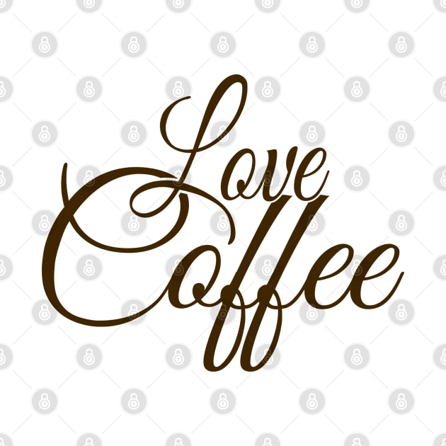 Love coffee by aanygraphic
