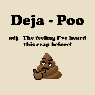 Deja - Poo T-Shirt