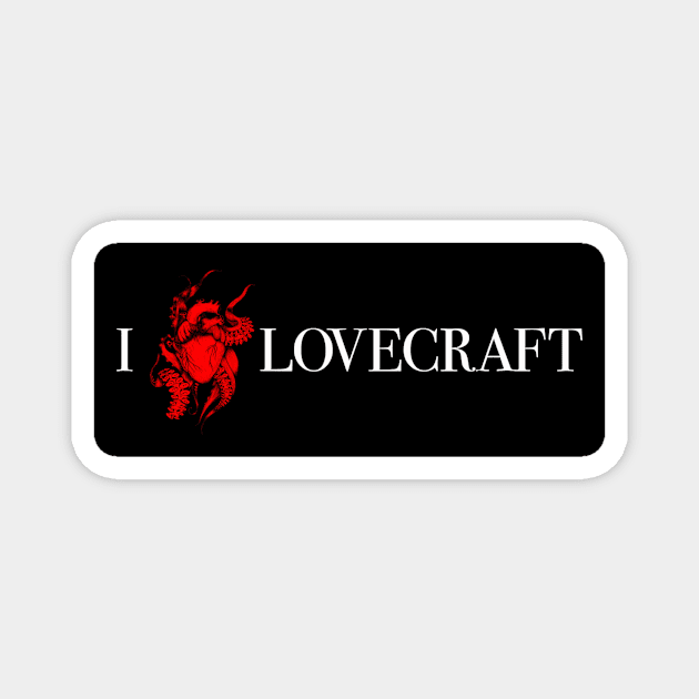 I Love Lovecraft Magnet by altoro