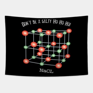 Dont't Be a Salty Ho Ho Ho! Tapestry