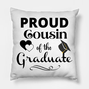 Proud Cousin Of The Graduate Pillow