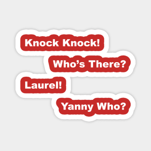 Laurel? Yanny? Who Knows? - Light Text Magnet