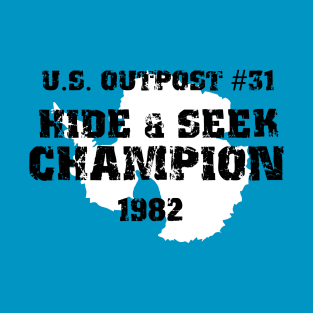 Hide & Seek Champion! T-Shirt