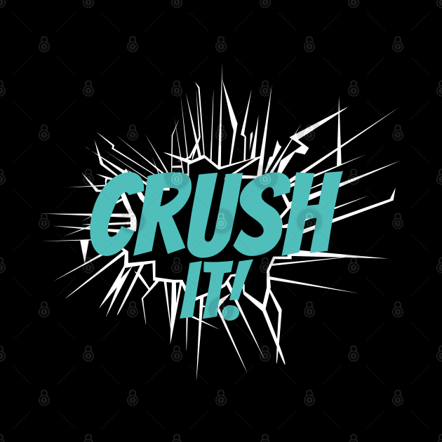 Crush It! by CandD