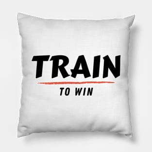 Train to win (2) Pillow