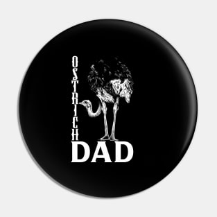 Ostrich lover - Ostrich Dad Pin