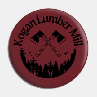 Kogan's Lumber Mill Pin