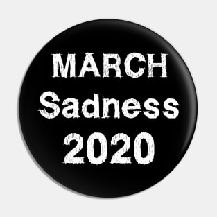 March Sadness 2020 Pin