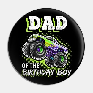 Dad Of The Birthday Boy Monster Truck Birthday Novelty Pin