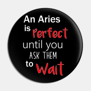 Perfect Aries Pin