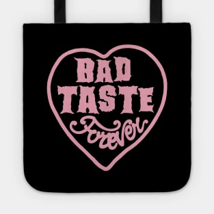 Bad Taste Forever pink logo by Bad Taste Forever Tote