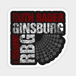 Ruth Bader Ginsburg I Dissent Distressed Text - Original Design Magnet