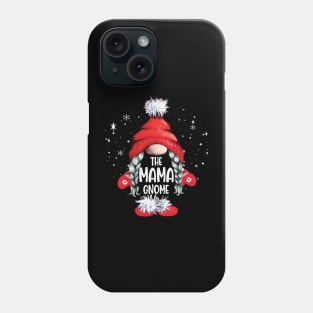 I'm the mama gnome..Christmas funny gift Phone Case