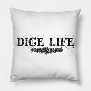 Dice Life - dark Pillow