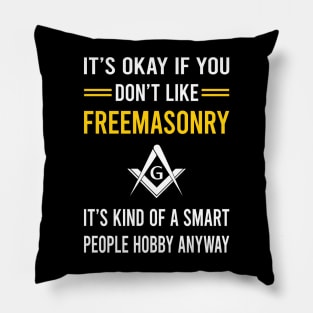 Smart People Hobby Freemasonry Freemason Masonry Pillow