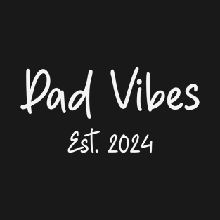 Dad Vibes 2024 T-Shirt