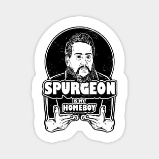 Charles Spurgeon Is My Homeboy Magnet