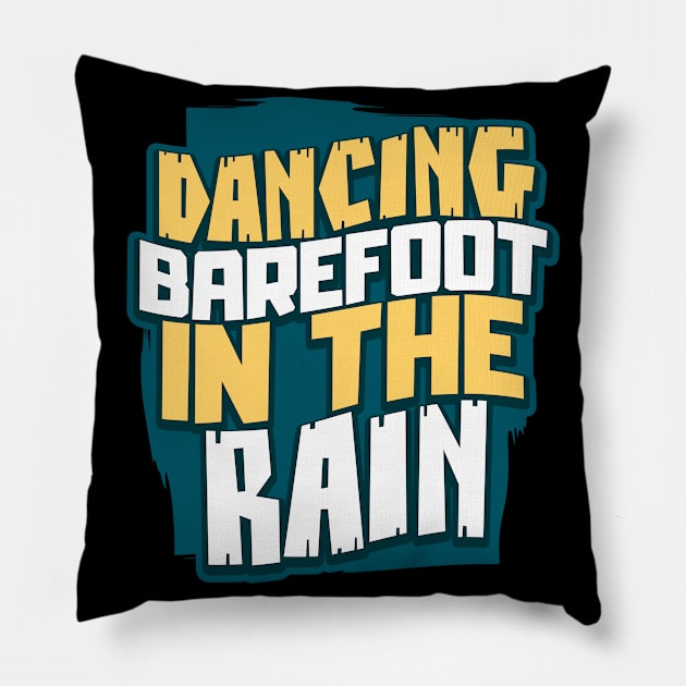 Dancing Barefoot Pillow by Teeladen