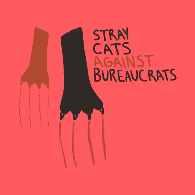 Stray Cats Against Bureaucrats by sadsquatch