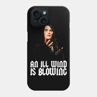 An Ill Wind is Blowing Phone Case