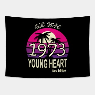 1973 Birthday Gift Old Soul Young Heart Tapestry