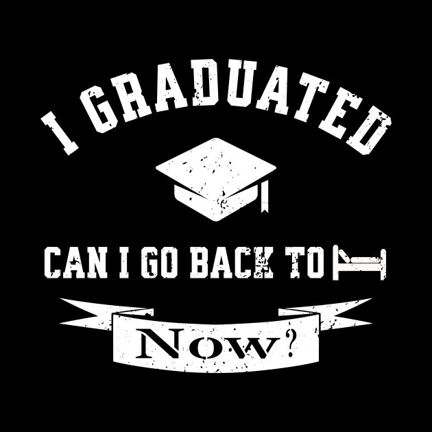 I Graduated Can I Go Back To Bed Now Class 2022 by GloriaArts⭐⭐⭐⭐⭐