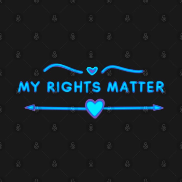 My Rights Matter by ROLLIE MC SCROLLIE