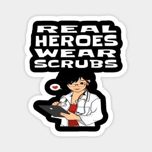 REAL HEROES WEAR SCRUBS Magnet