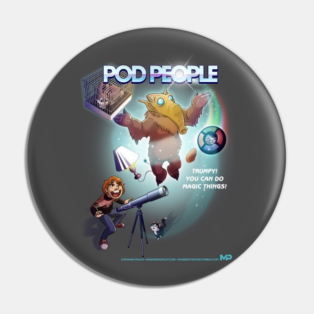 Pod People Pin by markpaulik