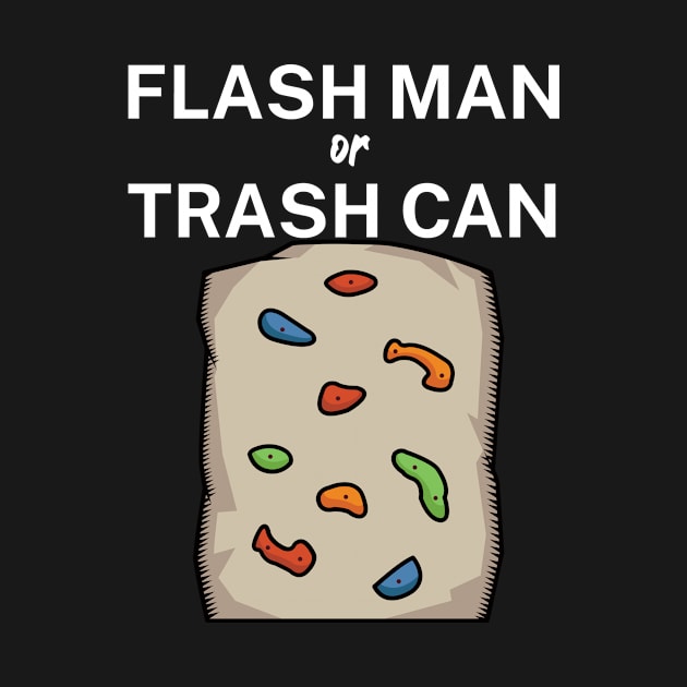 Flash man or trash can by maxcode