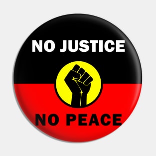 No justice No peace - Aborigines Pin