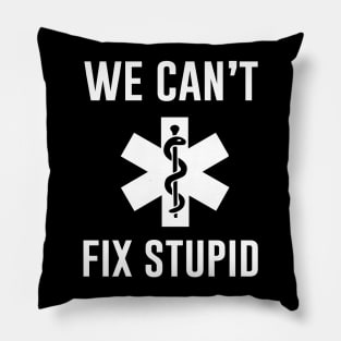 We cant fix stupid Pillow