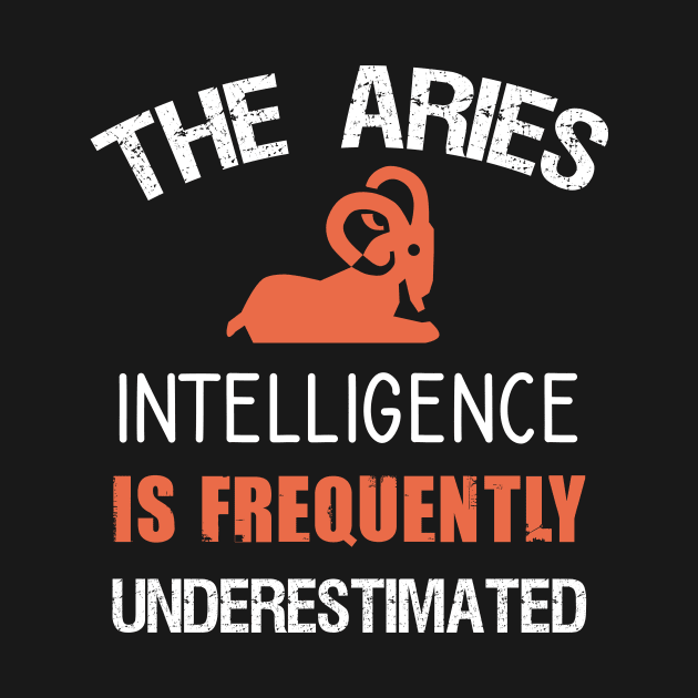 The aries intelligence is frequently underestimated by cypryanus