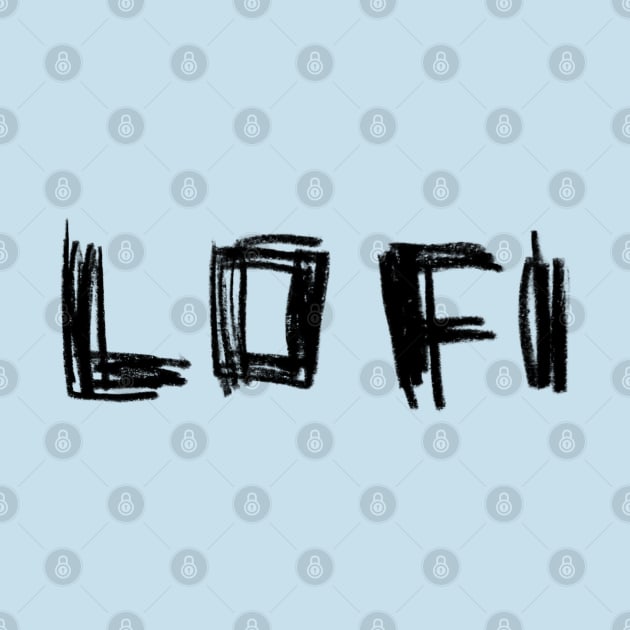 Lofi Handlettering LO FI by badlydrawnbabe