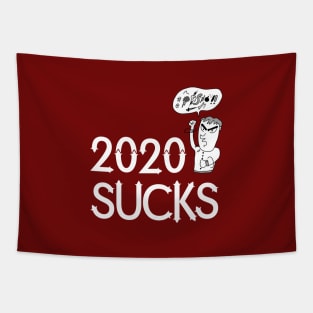 2020 Sucks - Funny Saying Gift, Best Gift Idea For Friends, Funny Saying  Gifts Tapestry