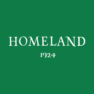 Homeland 1924 White Letters T-Shirt