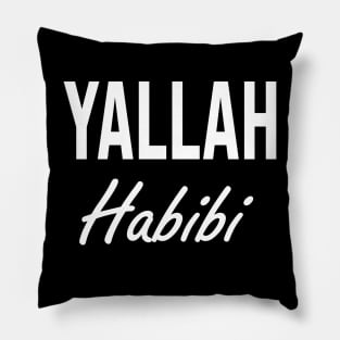 Yalla Habibi Arabic Let's Go My Friend Pillow