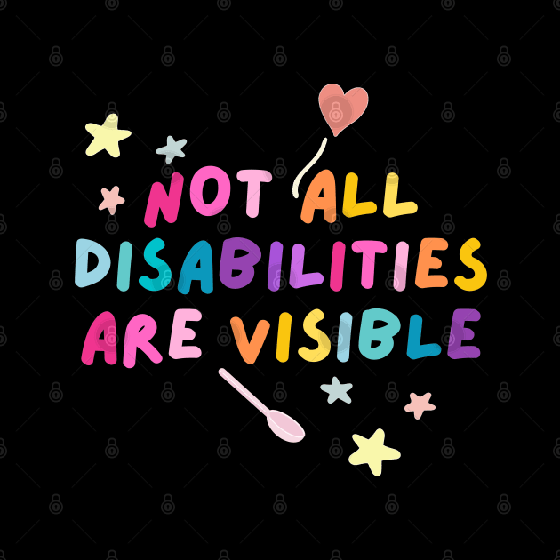 Not all disabilities are visible by applebubble