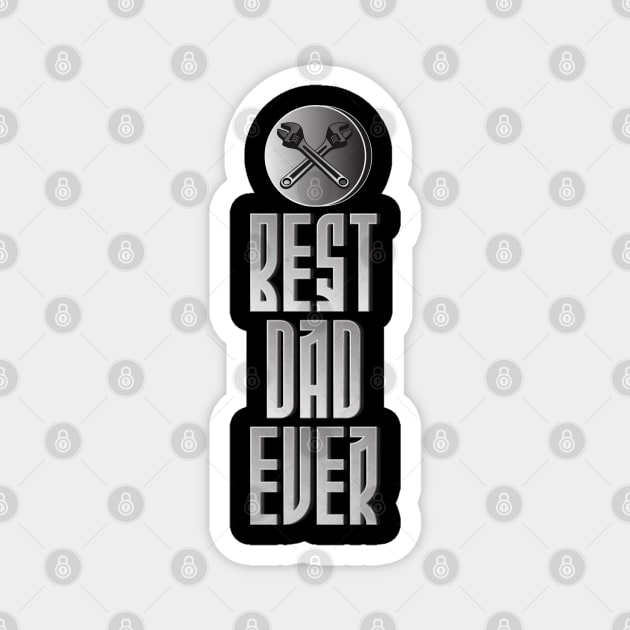 Best Dad Ever Magnet by CTShirts