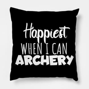 Happyiest when i can archery Pillow