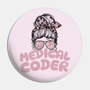 Medical coder messy bun Pin