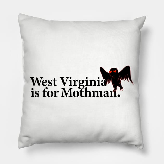 West Virginia is for Mothman. Pillow by ThePortalist